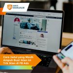 Trik Iklan di FB Ads
