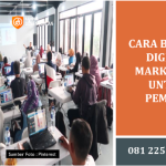 Cara Belajar Digital Marketing Untuk Pemula