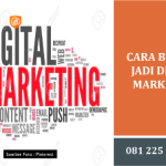 Cara Belajar Jadi Digital Marketing