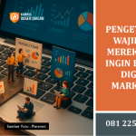 Pengetahuan Wajib Bagi Mereka Yang Ingin Belajar Digital Marketing